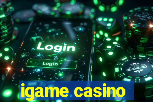 igame casino